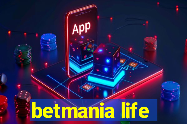 betmania life